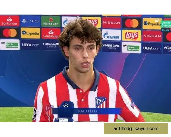 菲利克斯技艺全面性分析，状态稳健引发球迷关注